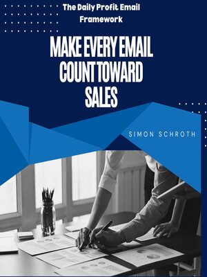 cover image of Make Every Email Count Toward Sales